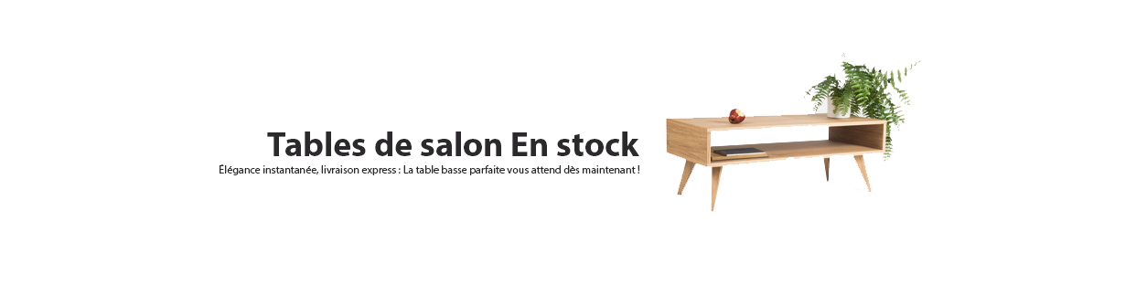 Tables Basses à Prix Bas avec Livraison Rapide chez Casavita